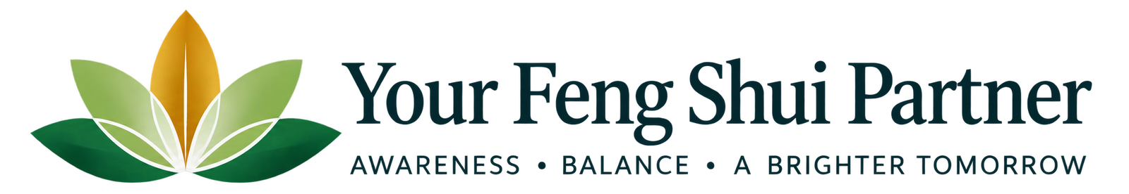 Your Feng Shui Partner — Awareness, Balance, A Brighter Tomorrow